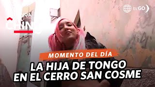 La Banda del Chino: Hija de Tongo regresa al cerro San Cosme (HOY)