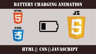 Battery Charging Animation With Javascript || HTML & CSS || Javascript..