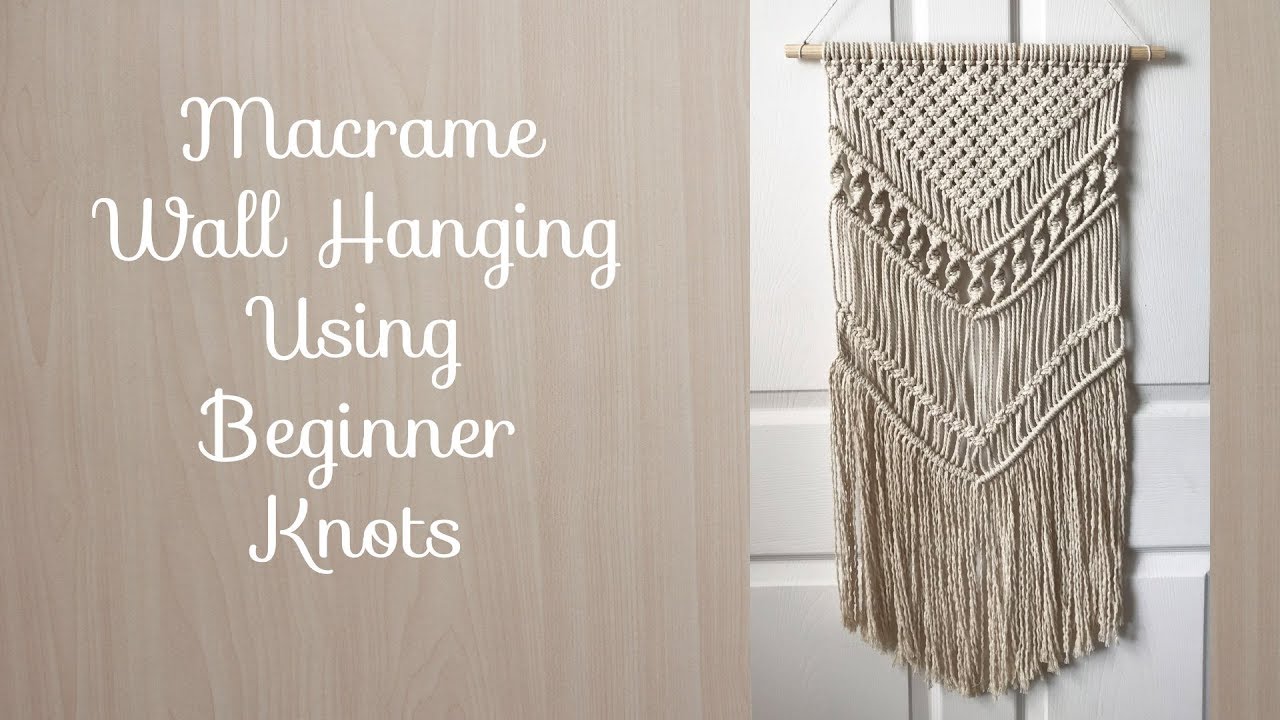 Macrame Wall Hanging With Basic Beginner Knots Tutorial DIY - YouTube