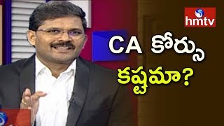 CMA For CA Chairman Chandrashekar On CA Course | Career Times | hmtv