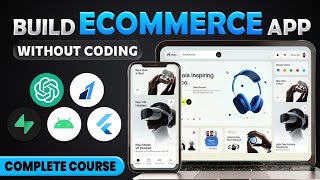 Build Complete eCommerce App & Website with AI (No-Code) | Flutter + Supabase + Admin Panel | 2026