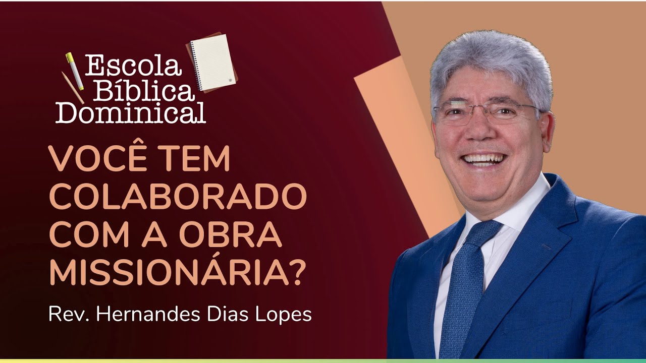 Você Tem Colaborado Com A Obra Missionária Escola Bíblica Rev