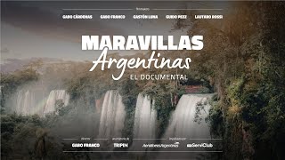 Maravillas Argentinas, el documental by Tripin Argentina