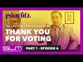 Ep 4: Thank You For Voting | Pusswedilla Part 1