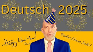 Dein DEUTSCH 2025 - Wünsche, Vorsätze, Gewohnheiten