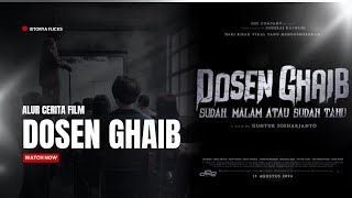 Alur Cerita Film Dosen Ghaib: Sudah Malam atau Sudah Tahu | Kisah Horor yang Bikin Merinding