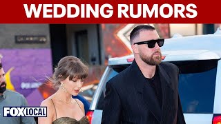 Rumors swirl around Taylor Swift and Travis Kelce's secret wedding plans