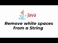 How to remove white spaces from a String using StringBuilder. #java #javabasicsprogram