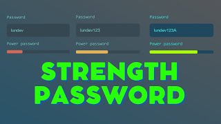 Password Strength Check in HTML CSS and Javascript