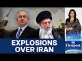 Israel Hits Back At Iran With Drones And Missiles | Vantage With Palki Sharma