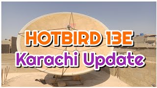 Hotbird 13E Karachi Update | Dish Fitter | Dish Setting Hotbird | Hotbird New Update | Hotbird  13G