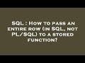 SQL : How to pass an entire row (in SQL, not PL/SQL) to a stored function?