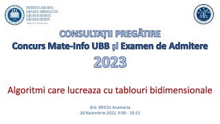 Consultații Mate-Info UBB | 2022-2023 | Algoritmi care lucreaza cu tablouri bidimensionale