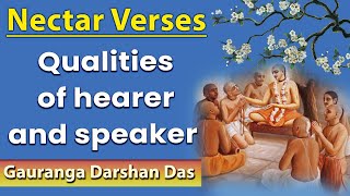 Qualities Of Hearer And Speaker | Nectar Verses SB 1.18.15 | Gauranga Darshan Das