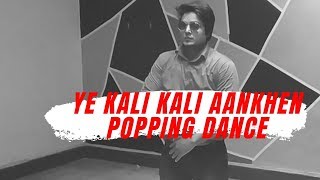 Ye Kaali Kaali Aankhen popping dance cover| Movie Version | Feat : Shahrukh Khan ...