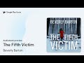 the fifth victim by beverly barton · audiobook preview