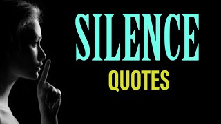 ⚡Are You Ashamed Of Being Quiet? ☀️50 Best Silence Quotes That Will Make You Fell Relaxed And Calm😌⚡