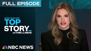 Top Story with Tom Llamas - Jan. 24 | NBC News NOW