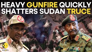 Fighting in Sudan rages on as ceasefire breaks down amid fears of regional spillover | WION Live