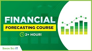 Financial Forecasting and Modeling 2+ Hour Course!