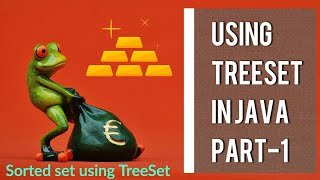 Exploring java.util.TreeSet - 1 | Java Collection #17 @AmitRanjan