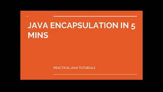 Java Encapsulation In 5 Minutes
