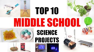 Top 10 Middle School Science Projects
