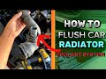 How To Flush Car Radiator Coolant System | DIY Car Radiator Flush: The Easy Way |