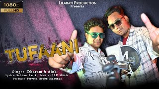 TUFAANI || DHARAM || ALOK || LILABATI PRODUCTION || NEW SAMBALPURI SONG