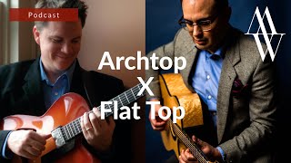 Archtop Guitars for Fingerstyle Players - A Conversation With Sean McGowan - Michael Watts