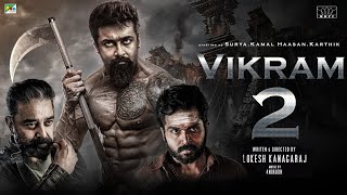 VIKRAM 2 - Official Update & Full Movie Release Update | Kamal Hasan | Karthik | Surya | VIKRAM 2