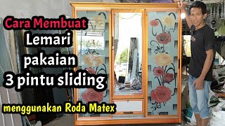 Cara membuat Lemari pintu sliding 3 pintu