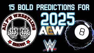 The All F'N Wrestling Show Presents Season 4 Episode 50: 2025 Predictions