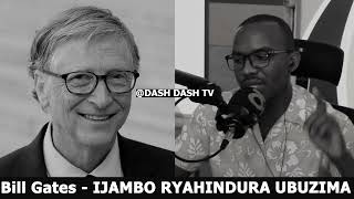 Bill Gates (3) - IJAMBO RYAHINDURA UBUZIMA EP633