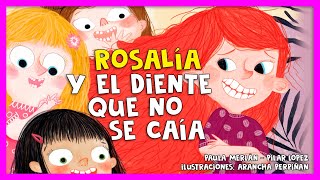 Rosalía y El Diente Que No Se Caía | Cuentos Para Dormir En Español Asombrosos Infantiles