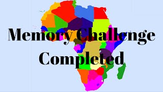 Memory Challenge Completed: Learning and Recalling All The Countries In Africa