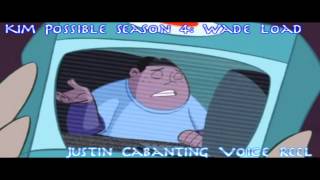 [VOICE REEL] Wade Load (Kim Possible - Season 4) by Justin Cabanting