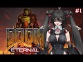 【DOOM Eternal】 ALL Evil must DIE! Time to RIP and TEAR! 【1】