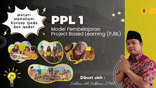 PPL 1 MODEL PJBL (PROJECT BASED LEARNING) PPG PAI DALJAB BATCH 2 2024||LPTK UIN KHAS JEMBER