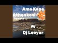 Ama Kapa (feat. DJ Leeyar)