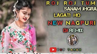 Roj Roj tum Sanam jhgra lagati ho//new thet nagpuri song DJ REMIX// 🌿🌿// support 🙏