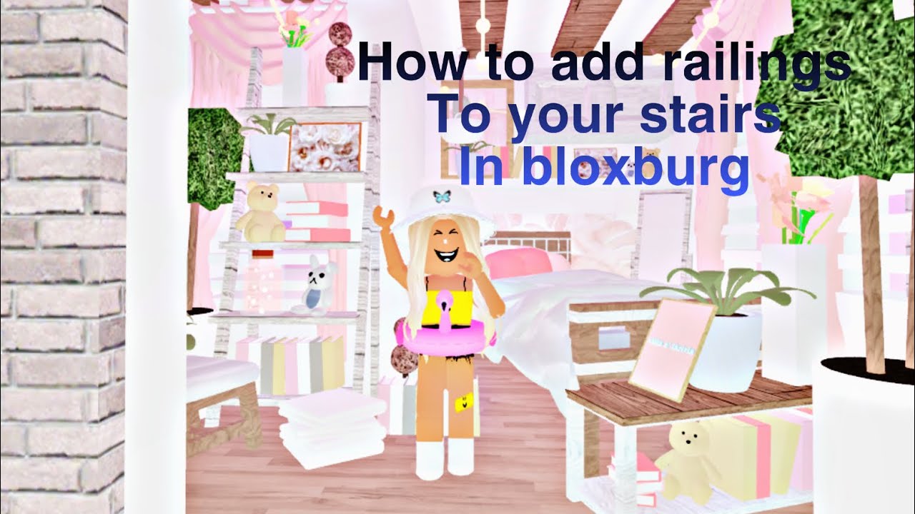 How To Add Railings To Your Stairs In Bloxburg - YouTube