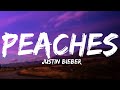 Justin Bieber - Peaches (Lyrics) ft. Daniel Caesar, Giveon