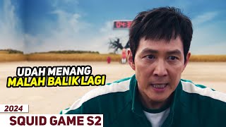 Gak Cukup Hanya Menang Yang Lain Harus Gagal - Alur Cerita Squid Game Season 2