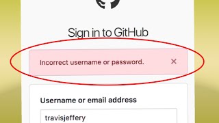 Fix GitHub Incorrect username or password Problem Solved