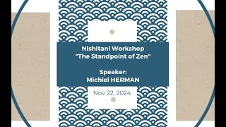 Nishitani Workshop Nov 2024 | Michiel HERMAN