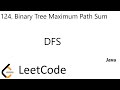 LeetCode 124 | Binary Tree Maximum Path Sum | DFS | Java