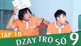 Dzãy Trọ Số 9 - Tập 10 - Phim Sinh Viên | Đậu Phộng Tv