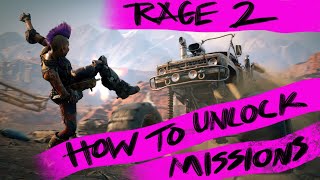 HOW TO UNLOCK MISSIONS | Rage 2