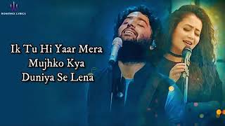 Tu Hi Yaar Mera new song LYRICS | Arijit Singh,Neha Kakkar new song 2020 ,arijit Singh new song 2020